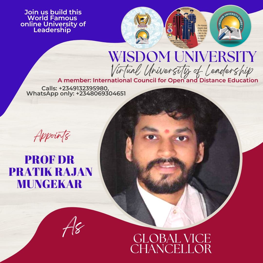 Dr.Pratik Mungekar, Global Vice Chancellor for Wisdom University, Prof.Dr.Pratik Rajan Mungekar